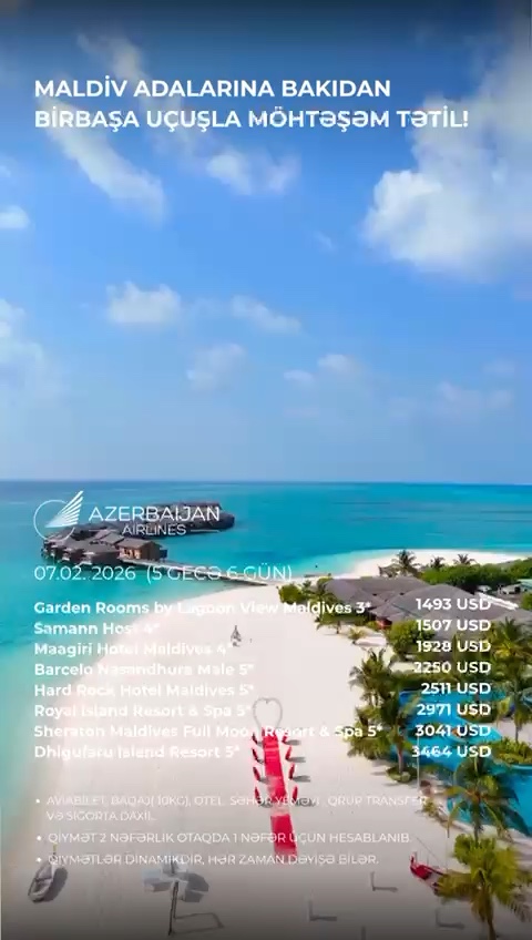 🌴 Maldiv adalarına Bakıdan birbaşa uçuşla möhtəşəm tətil !