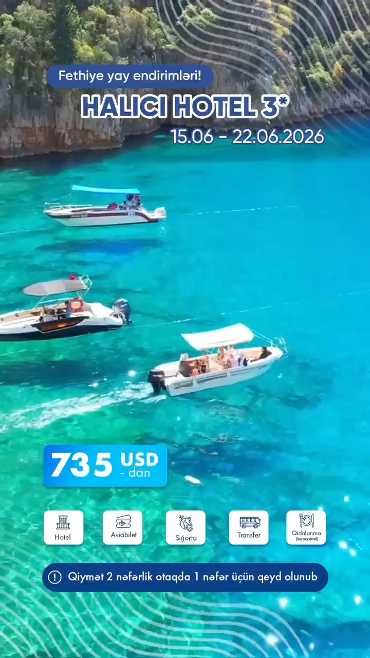 Fethiyənin firuzəyi sahillərində möhtəşəm yay tətili ✈️🌊