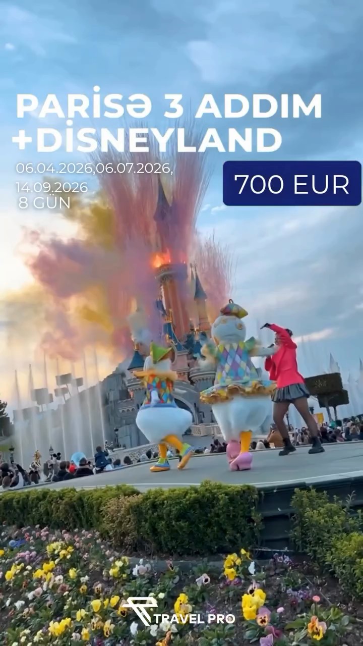 🏰✨PARİSƏ 3 ADDIM + DISNEYLAND 🏰✨