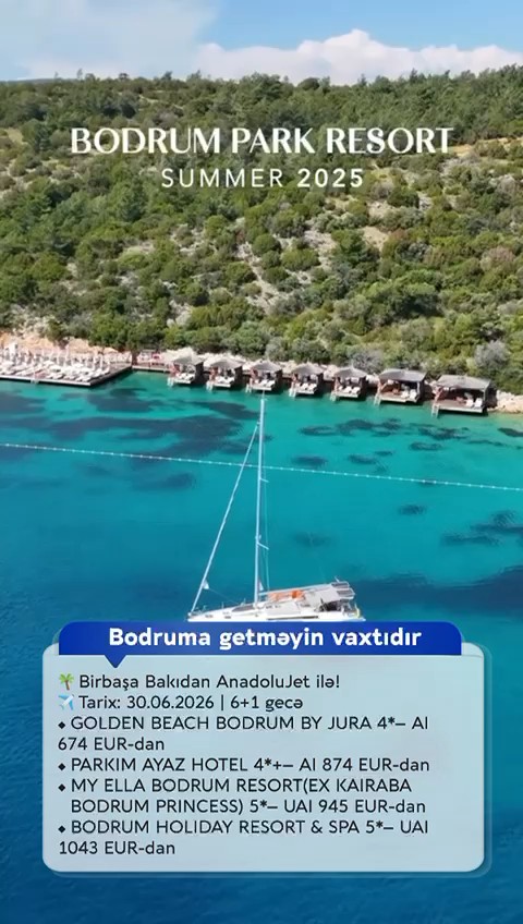 *Bodruma getməyin vaxtıdır* 🌊