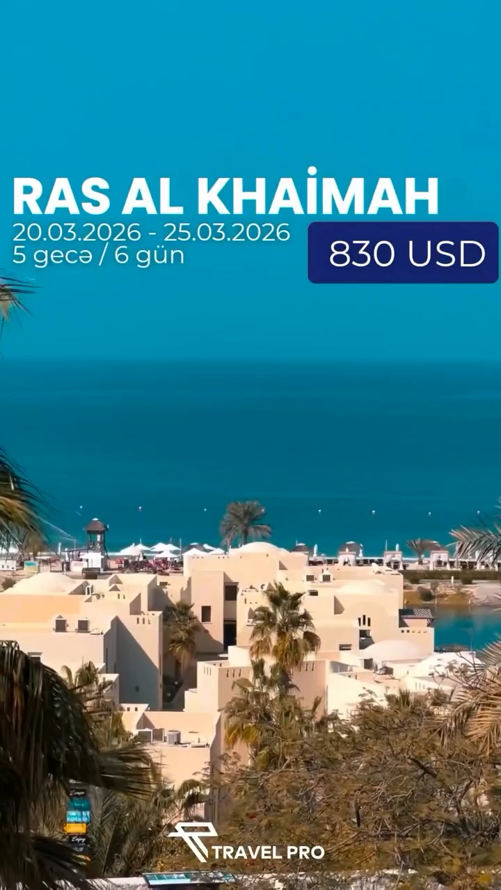 🌴 RAS ƏL XAYMA – LÜKS VƏ RAHAT TƏTİL FÜRSƏTİ! 🌴