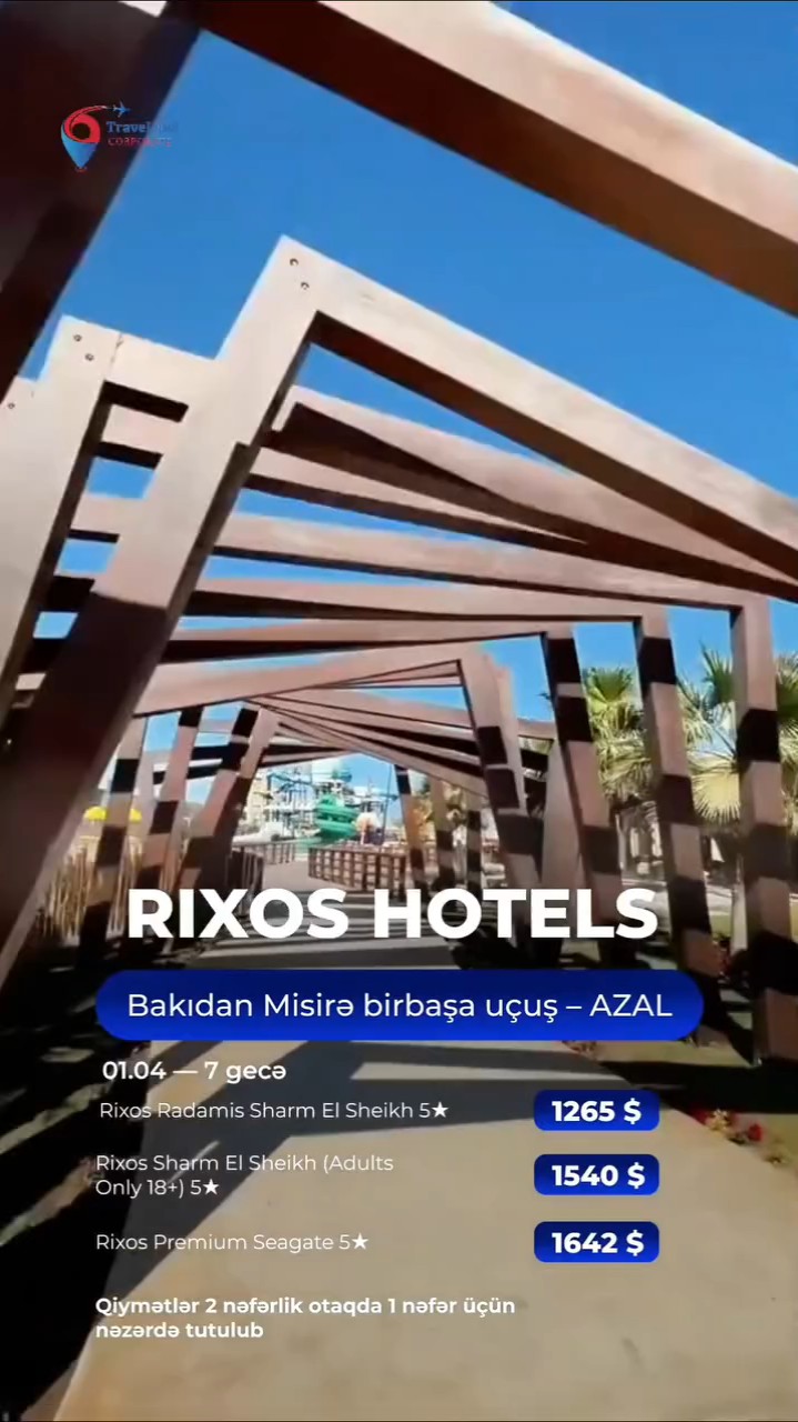 🌴 RIXOS HOTELS – Şarm əl-Şeyxdə premium istirahət! Turistləriniz üçün ideal seçim