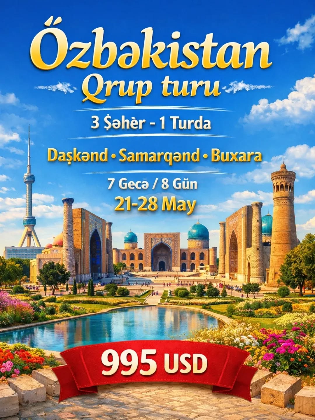 Özbəkistan Qrup Turu – Şərqin incilərini kəşf et! ✨