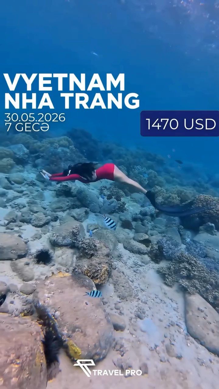 Vyetnamın məşhur kurort şəhəri Nha Trang turu