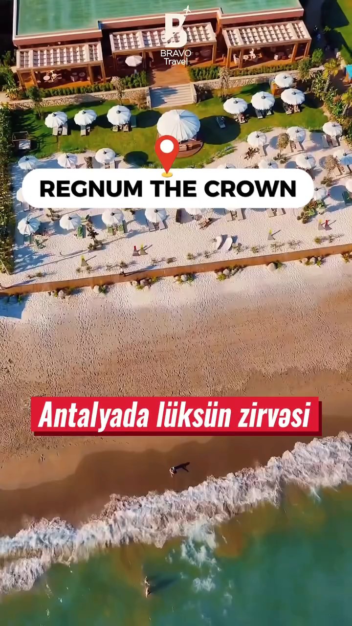 Regnum The Crown 5★ (Belek) — Antalyanın lüksün zirvəsi sayılan, ən prestijli və yeni  resortlarından biri ✨🌊