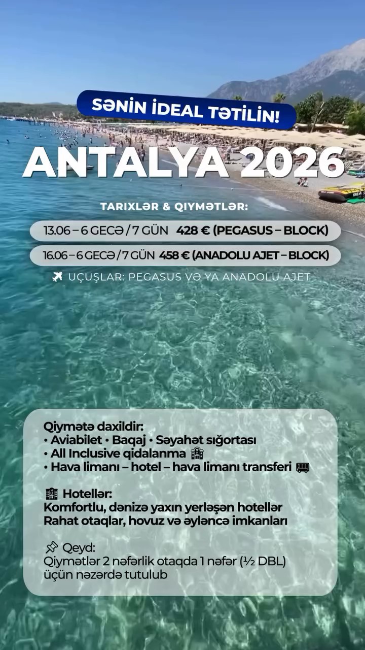 ANTALYA 2026 – SƏNİN İDEAL TƏTİLİN!