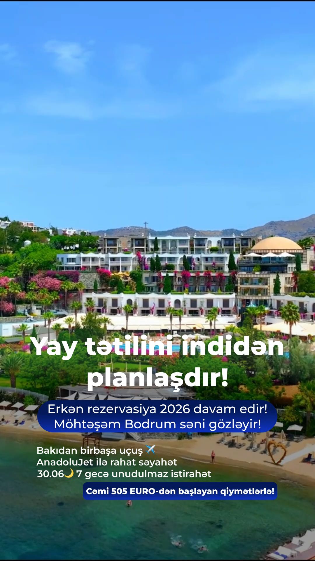 🔥🌴 Yay tətilini indidən planlaşdır!