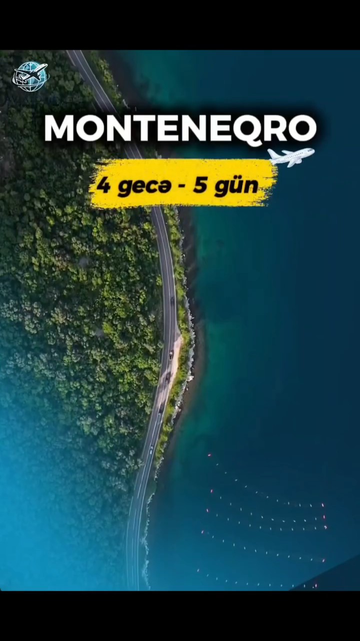 ✈️ Monteneqro Turu – Yayın ən gözəl səyahəti! 🇲🇪