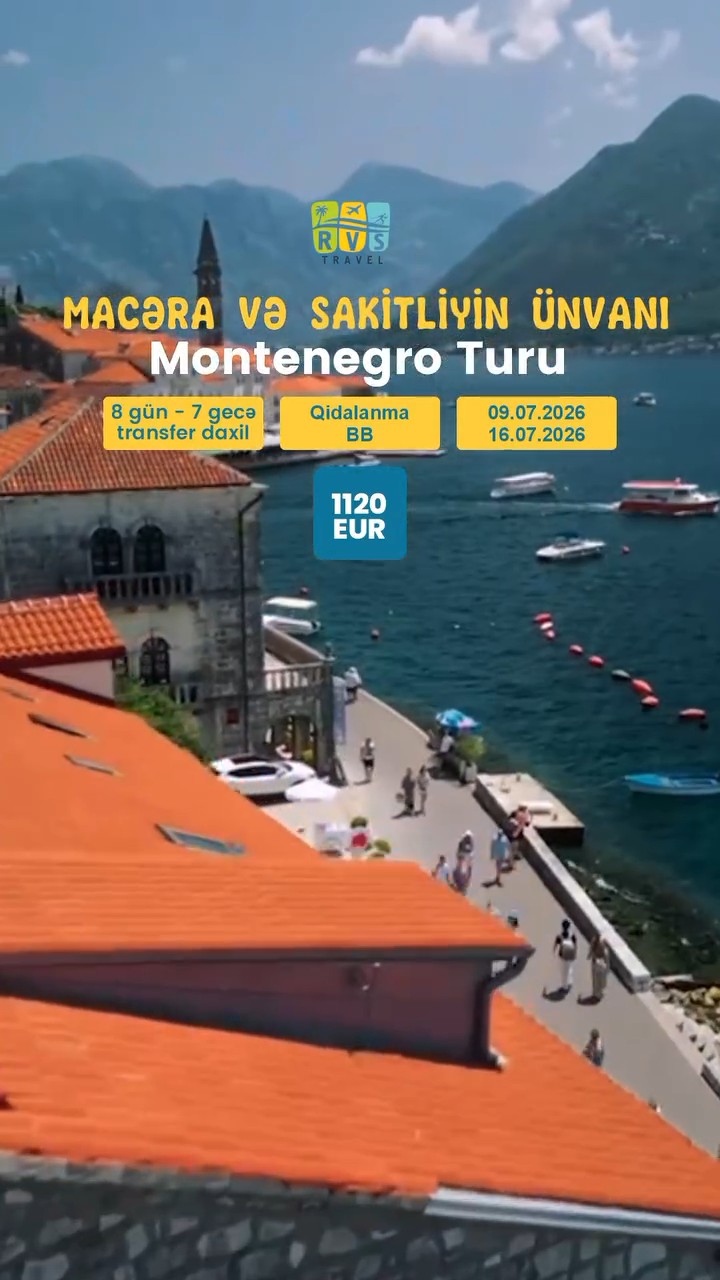 🇲🇪 Yayın ən zövqlü istirahət ünvanlarından biri — Montenegro sizi gözləyir! ✨