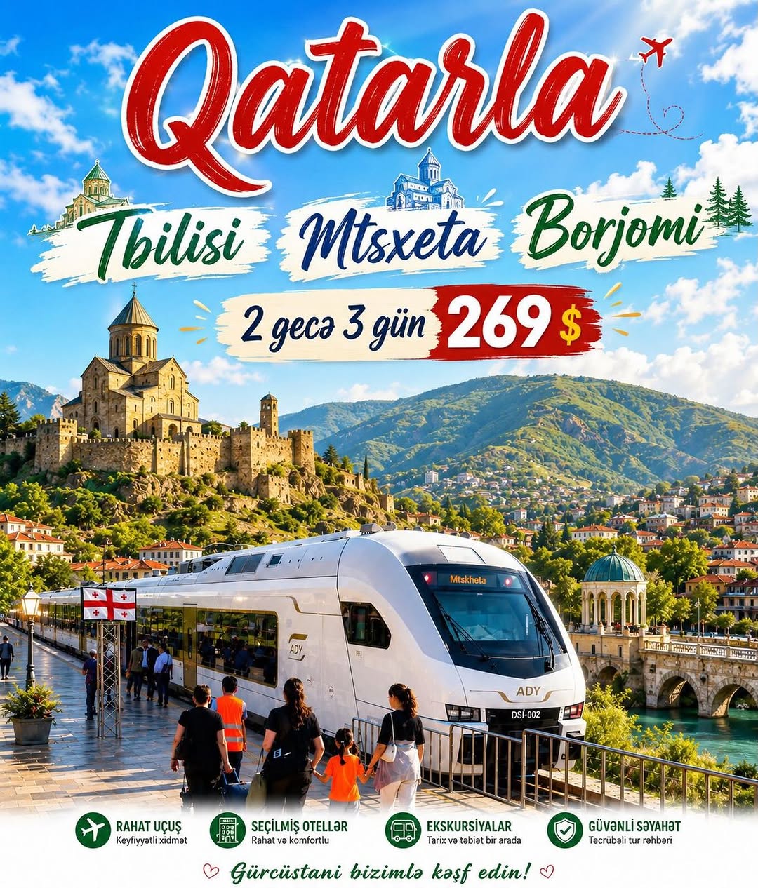 🚆 Qatarla + Avtobus Turu 🇬🇪 TBİLİSİ – MSXETA - BORJOMİ TURU