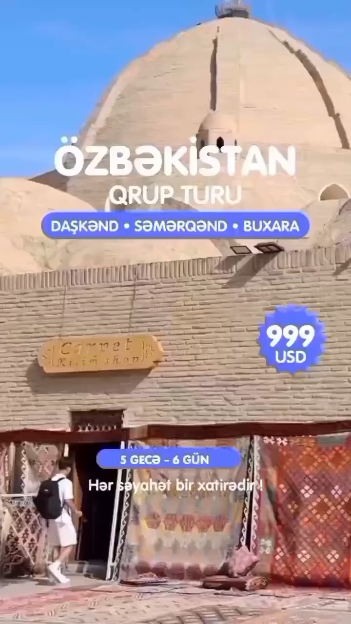 Özbəkistan Qrup Turu • Daşkənd, Buxara, Səmərqənd - Qızıl Marşrut