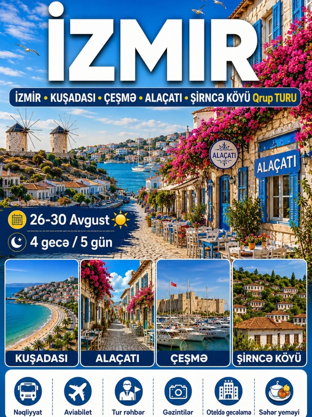 İZMİRİN ƏN GÖZƏL GUŞƏLƏRİNƏ BİRLİKDƏ SƏYAHƏT EDƏK!