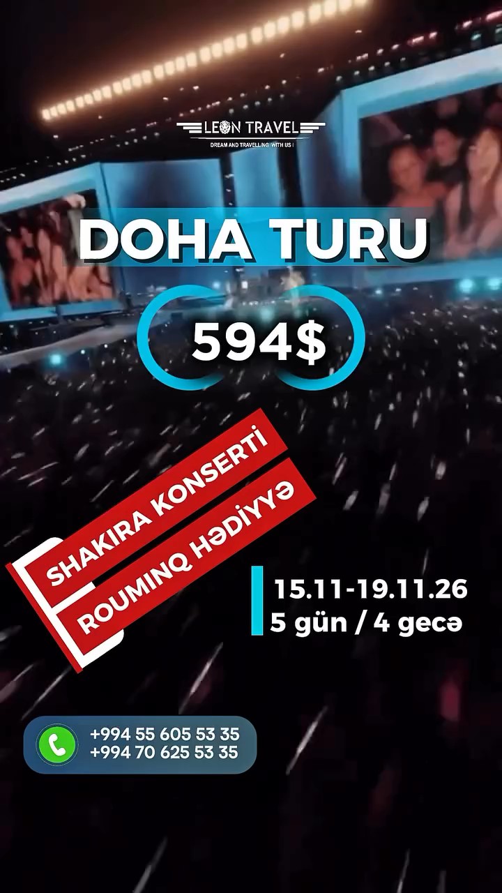 DOHA TURU və SHAKIRA KONSERTİ bir arada ✈️