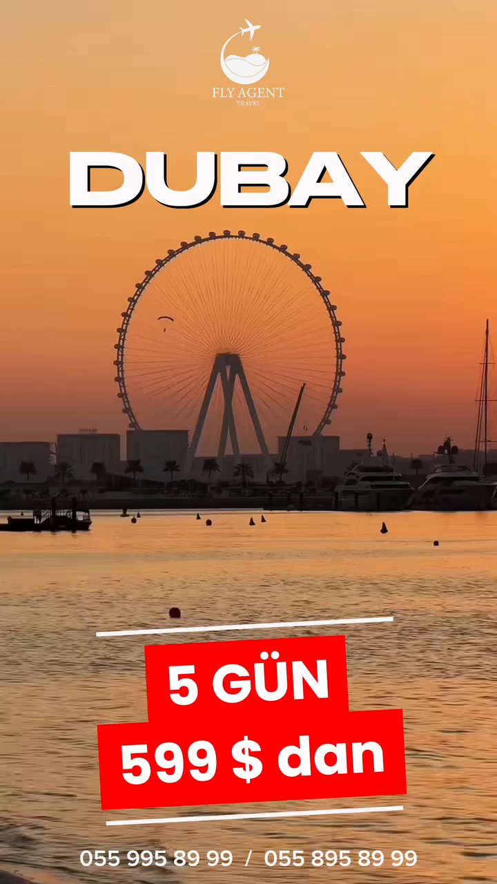 Dubaya 5 günlük səyahət 💙