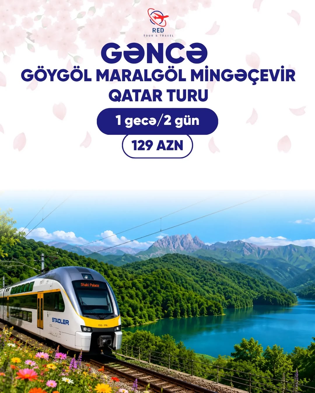 Gəncə Göygöl Maralgöl Mingəçevir Qatar turu