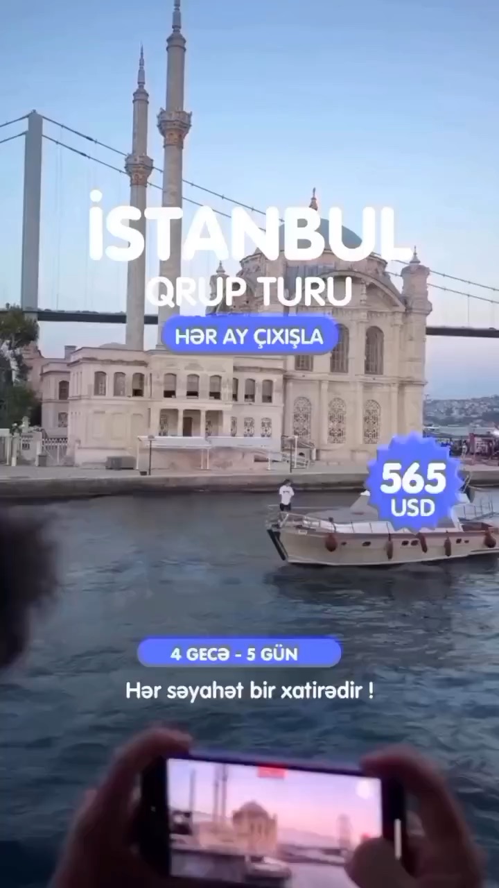 🇹🇷 İstanbul Sizi Çağırır – Qrup Turu ilə Möhtəşəm Səyahət 🇹🇷
