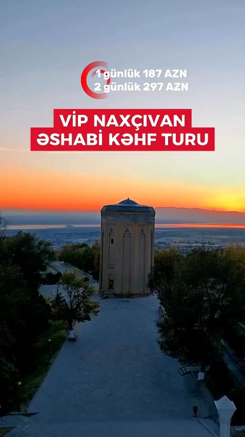 VİP NAXÇIVAN ƏSHABİ–KƏHF TURU