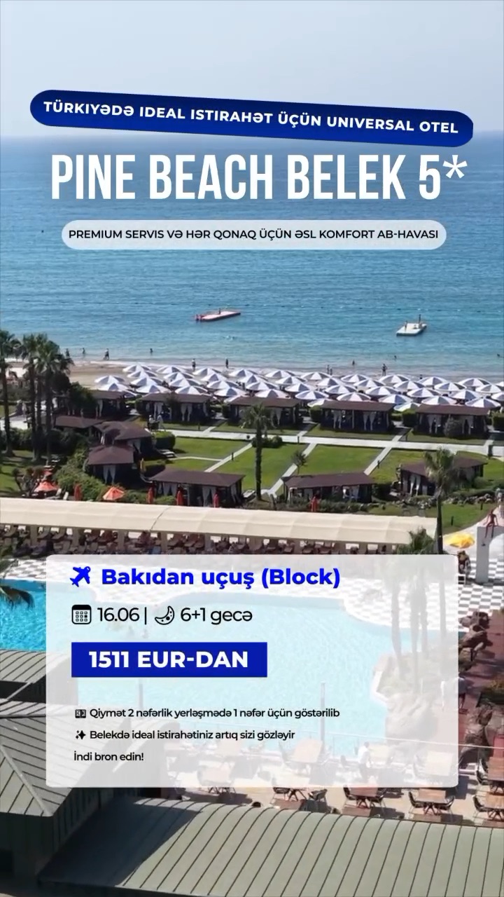 🇹🇷 PINE BEACH BELEK 5** (Belek) — Türkiyədə ideal istirahət üçün universal otel 💙