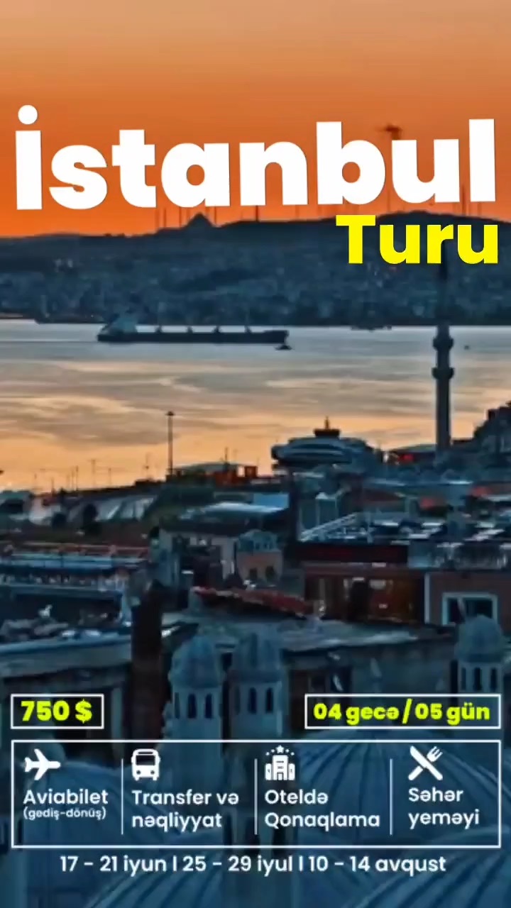 ✨ Nağıl Kimi İstanbul Səyahəti