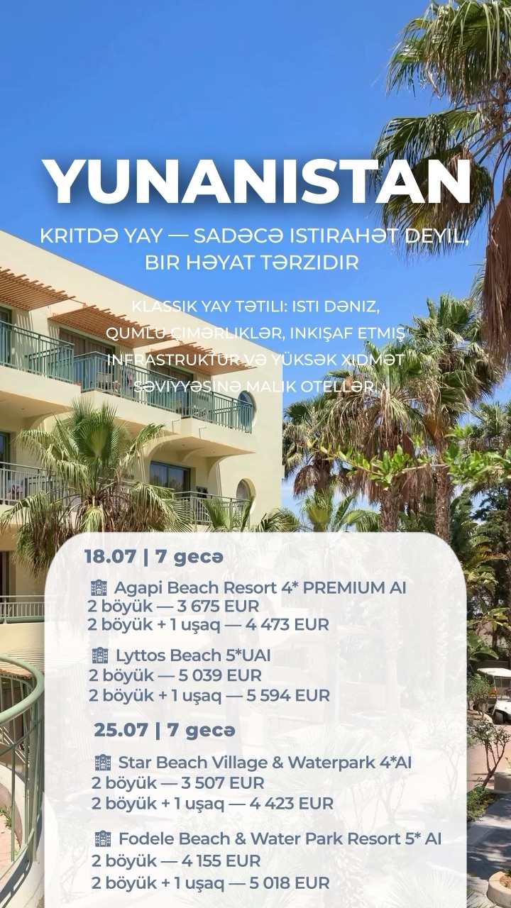 🇬🇷 🩵 *YUNANISTAN - Kritdə yay — sadəcə istirahət deyil, bir həyat tərzidir* 🌊☀️