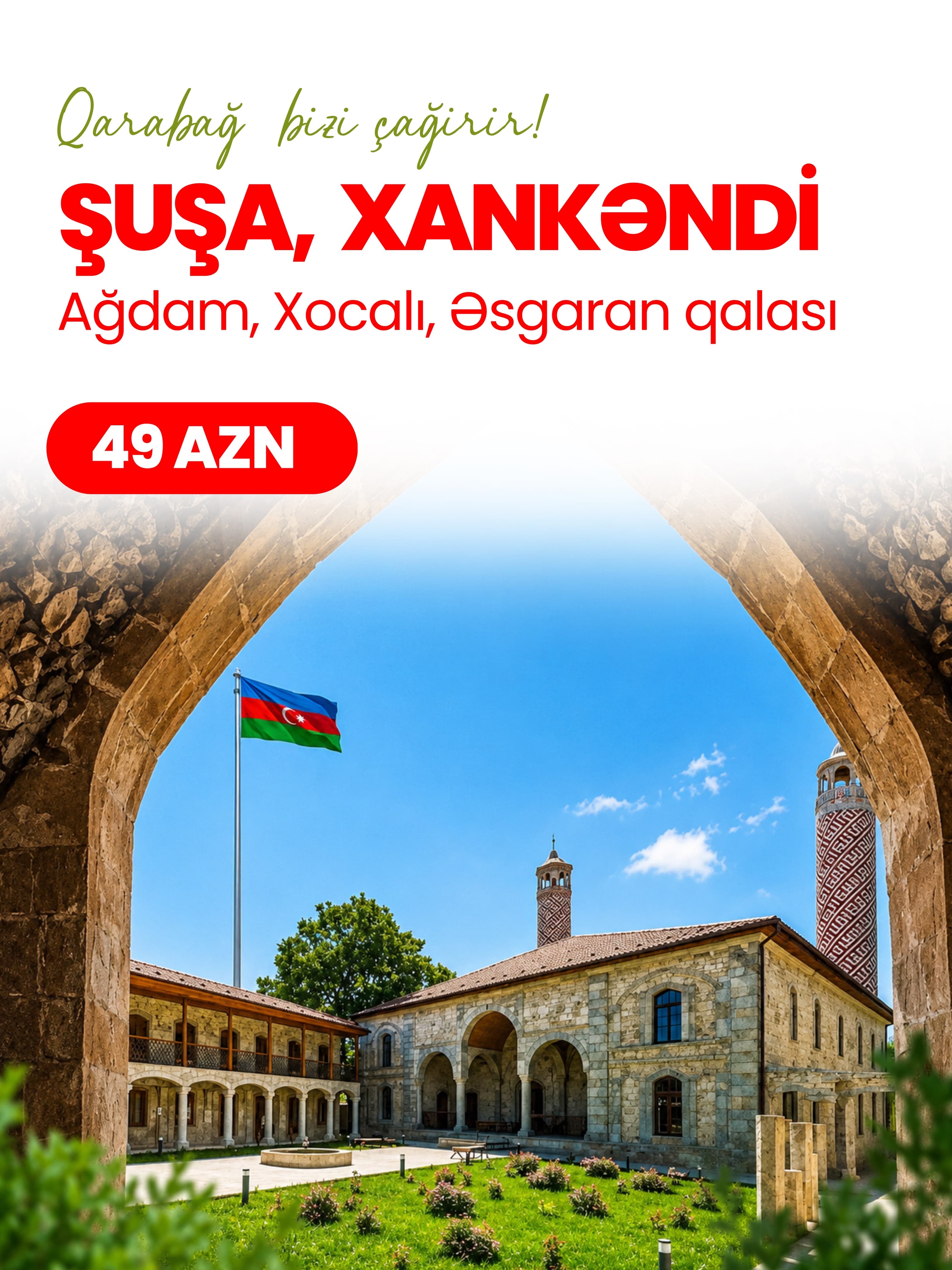 🌿 Qarabağ Səni Çağırır – Şuşa, Xankəndi və Tarixi Məkanlara Möhtəşəm Səyahət!💚