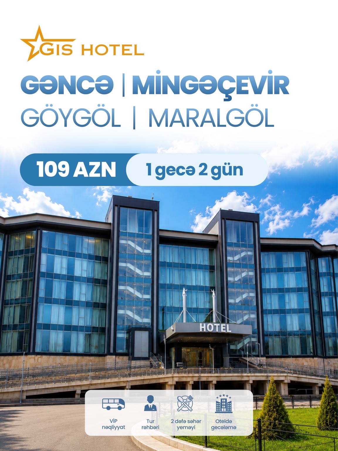 MİNGƏÇEVİR • GƏNCƏ • GÖYGÖL • MARALGÖL turu