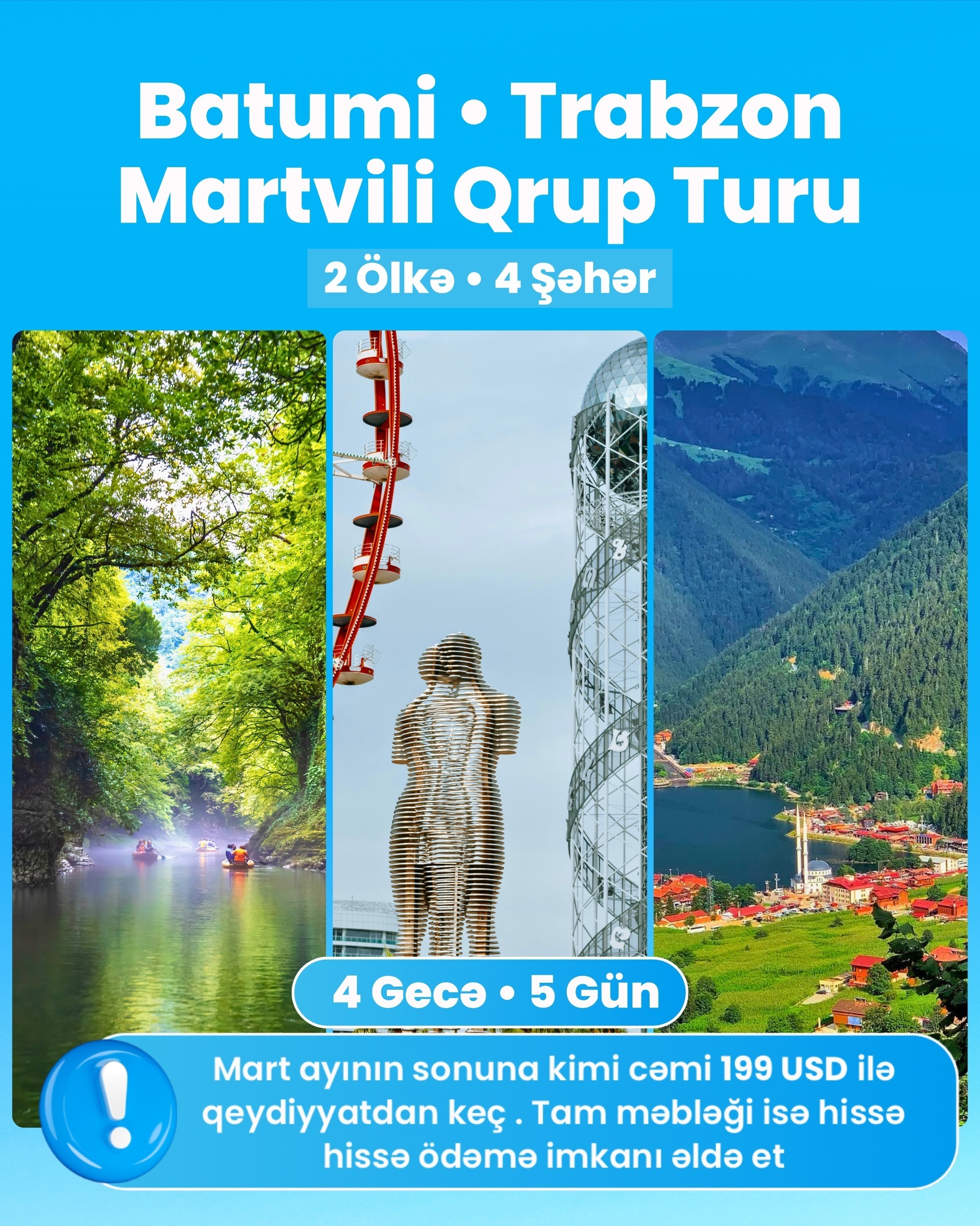 Tbilisi • Batumi • Trabzon • Martvili Qrup Turu