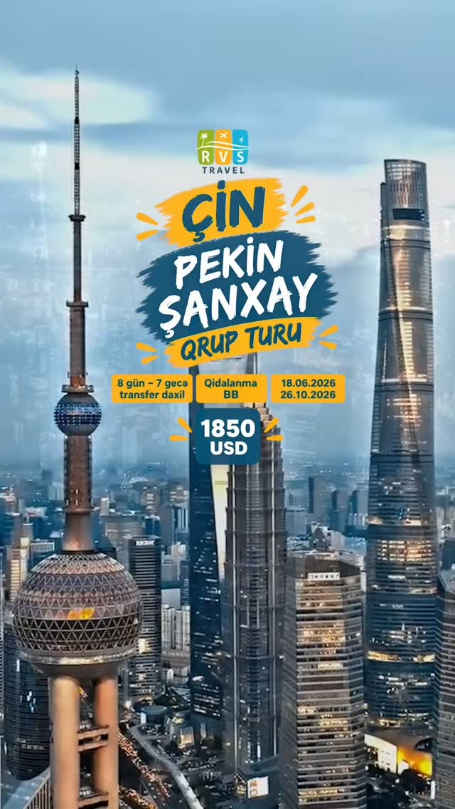 🔥 ÇİN – PEKİN & ŞANXAY QRUP TURU 🇨🇳